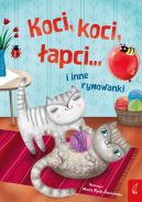 Ok�adka ksi�zki - Koci, koci �apci... i inne rymowanki