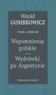 Ok�adka - Wspomnienia polskie. W�dr�wki po Argentynie. Pisma zebrane