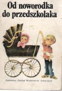 Ok�adka - Od noworodka do przedszkolaka