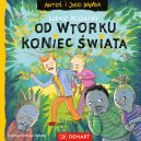 Ok�adka - Anto� i jego banda. Od wtorku koniec �wiata. Seria detektywistyczna