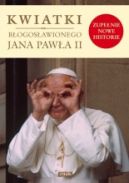 Ok�adka - Kwiatki b�ogos�awionego Jana Paw�a II