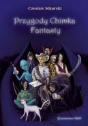 Okadka ksizki - Przygody Chimka Fantasty