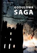 Okładka - Godulowa saga. Rzecz o Karolu Goduli