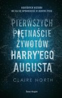 Okadka ksiki - Pierwszych pitnacie ywotw Harry'ego Augusta