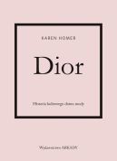 Okadka - Dior. Historia kultowego domu mody