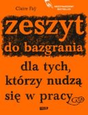 Ok�adka - Zeszyt do bazgrania dla tych, kt�rzy nudz� si� w pracy