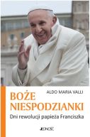 Ok�adka - Bo�e niespodzianki. Dni rewolucji papie�a Franciszka