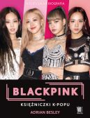 Okładka ksiązki - BLACKPINK. Księżniczki K-popu