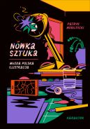 Okładka - Nówka sztuka. Młoda polska ilustracja