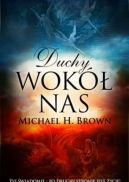 Ok�adka - Duchy wok� nas. �yj �wiadomie. Po drugiej stronie jest �ycie