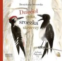Ok�adka - Dzi�cio� puka, sroczka skrzeczy