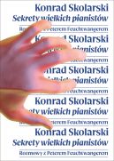 Ok�adka - Sekrety wielkich pianist�w. Rozmowy z Peterem Feuchtwangerem