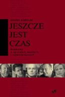 Okadka - Jeszcze jest czas. Rozmowy o sprawach wanych i najwaniejszych