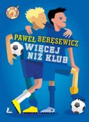 Okładka ksiązki - Więcej niż klub