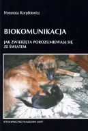Ok�adka - Biokomunikacja. Jak zwierz�ta porozumiewaj� si� ze �wiatem.