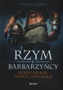 Okładka - Rzym i barbarzyńcy. Wojny, relacje, starcie cywilizacji