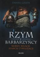 Okadka - Rzym i barbarzycy. Wojny, relacje, starcie cywilizacji