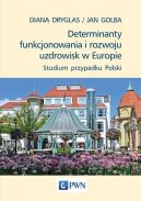 Ok�adka - Determinanty funkcjonowania i rozwoju uzdrowisk w Europie. Studium przypadku Polski