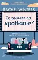 Okładka książki - Co powiesz na spotkanie?