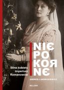 Okadka ksizki - Niepokorne. Silne kobiety w Imperium Romanoww