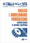 Okładka - Analiza i modelowanie powierzchni wytwarzanych w obróbce ubytkowej
