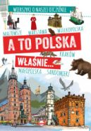 Ok�adka ksi�zki - A to Polska w�a�nie. Wierszyki o naszej ojczy�nie