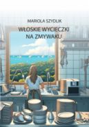 Ok�adka ksi�zki - W�oskie wycieczki. Na zmywaku
