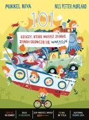 Ok�adka - 101 rzeczy, kt�re musisz zrobi�, zanim sko�cz� si� wakacje