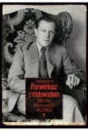 Okładka - Parweniusz z rodowodem. Biografia Tadeusza Dołęgi-Mostowicza
