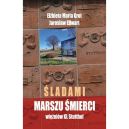 Ok�adka - �ladami Marszu �mierci wi�ni�w KL Stutthof