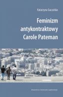 Okadka - Feminizm antykontraktowy Carole Pateman