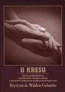 Ok�adka - U kresu. Opieka psychopaliatywna, czyli jak pom�c choremu, rodzinie i personelowi medycznemu �rodkami psychologicznymi