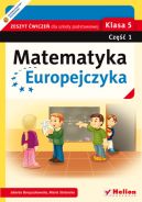 Okładka - Matematyka Europejczyka. Zeszyt ćwiczeń dla szkoły podstawowej. Klasa 5. Część 1