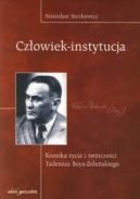 Okadka - Czowiek-instytucja. Kronika ycia i twrczoci Tadeusza Boya-eleskiego