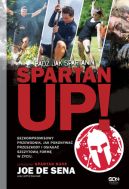 Ok�adka - Spartan Up!. B�d� jak Spartanin