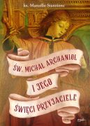 Okładka - Św. Michał Archanioł i jego święci przyjaciele