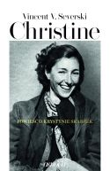 Okładka ksiązki - Christine. Powieść o Krystynie Skarbek