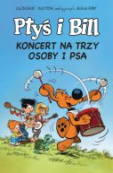 Okadka - Pty i Bill. Koncert na trzy osoby i psa