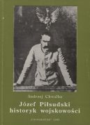 Okadka ksizki - Jzef Pisudski. Historyk wojskowoci