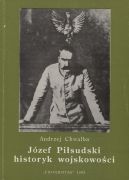 Okadka ksizki - Jzef Pisudski. Historyk wojskowoci