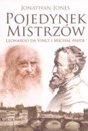 Ok�adka - Leonardo da Vinci i Micha� Anio�: Pojedynek Mistrz�w