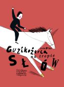 Okładka - Guzikożerca na tropie słów
