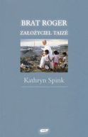 Okadka - Brat Roger. Zaoyciel Taize