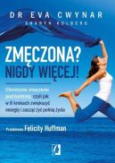 Okładka książki - Zmęczona? Nigdy więcej!