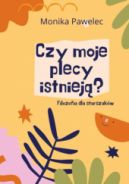 Ok�adka - Czy moje plecy istniej�? Filozofia dla starszak�w