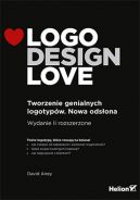 Okadka ksiki - Logo Design Love: Tworzenie genialnych logotypw. Nowa odsona