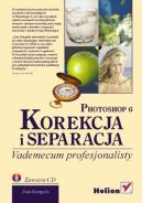 Ok�adka ksi�zki - Photoshop 6. Korekcja i separacja. Vademecum profesjonalisty