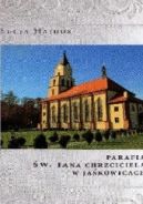 Ok�adka - Parafia �w. Jana Chrzciciela w Ja�kowicach