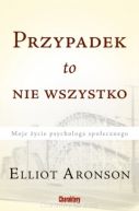Okadka - Przypadek to nie wszystko: Moje ycie psychologa spoecznego