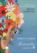 Okadka - Apetyt na ycie. Kornelia od serca